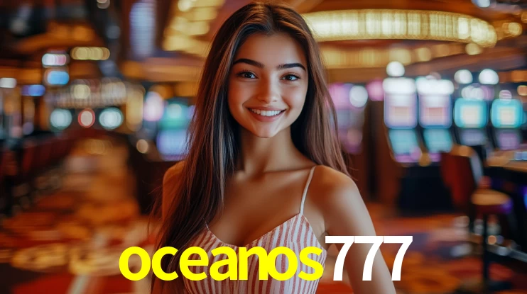 oceanos777: Jogos de Caça-Níqueis-Altas Recompensas, Roleta-Velocidade, Blackjack-Desafios Máximos